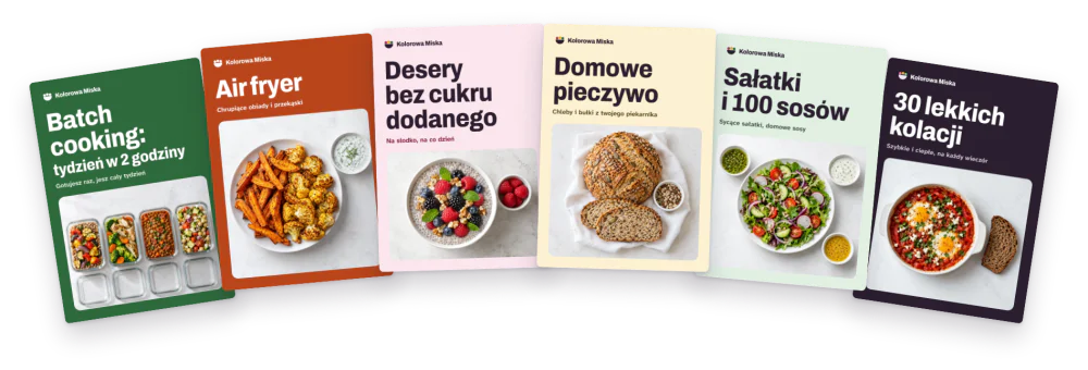 Okładki sześciu e-booków do dobrania: Batch cooking, Air fryer, Desery bez cukru dodanego, Domowe pieczywo, Sałatki i 100 sosów, 30 lekkich kolacji